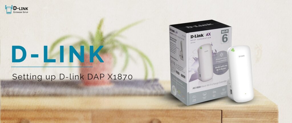 Setting up d-link DAP X1870