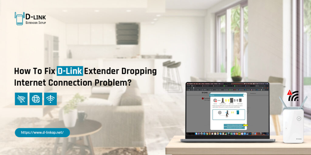 How To Fix D-Link Extender Dropping Internet Connection Problem?